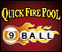 9 Ball Quick Fire Pool  